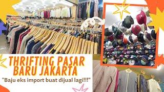 berburu baju bekas super murah lagi di pasar baru jakarta | serba 10 ribuan !!!