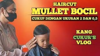 MULLET ANAK KECIL | CUMA PAKAI UKURAN NO 2 DAN 0,5 | CARA POTONG RAMBUT ANAK TK | POTONG RAMBUT ANAK