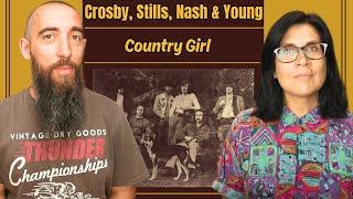 Crosby, Stills, Nash & Young - Country Girl (REACTION) with my wife