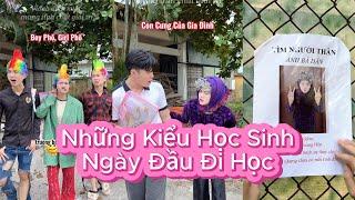 Tiểu Ngáo | Những Kiểu Học Sinh Ngày Đầu Đi Học| Tổng Hợp Clip TikTok Triệu View Siêu Hài