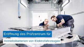TÜV Rheinland Opens Test Center for Electric Vehicle Drive Batteries
