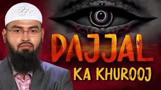 Dajjal Ka Khurooj - The Emergence of Dajjal By Adv. Faiz Syed