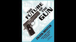 The Future of the Gun by Frank Miniter