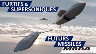 [MISSILES DU FUTUR] ils seront FURTIFS et SUPERSONIQUES ! chez MBDA 