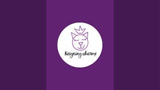 Reigning Charmz is live!