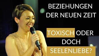 Toxisch oder Seelenliebe der neuen Zeit?