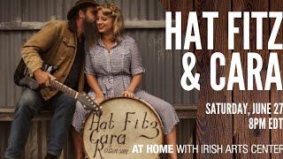 At Home With Irish Arts Center: Hat Fitz & Cara