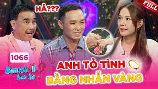 Bạn Muốn Hẹn Hò #1066A | Hot Boy tặng nhẫn vàng tỏ tình bạn gái ngay trên sân khấu