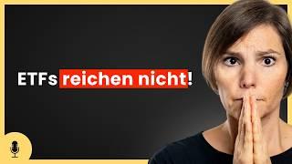 Warum ETFs alleine NICHT die Lösung sind