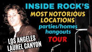 Inside Rock's Most Notorious Locations: Parties, Homes & Hangouts. LA/Laurel Canyon.