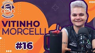 Vitinho Morcelli  | Os Imparáveis #16