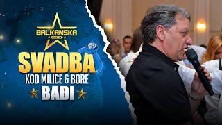 BADJI PODIGAO SVE NA NOGE ! SVADBA MILICE & BORE