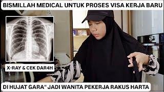 MEDICAL UNTUK PROSES VISA BARU‼️DI HUJAT KARENA NAMBAH KONTRAK RAKUS HARTA