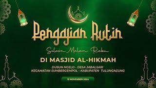 LIVE PENGAJIAN RUTIN SELASA MALAM RABU || DI MASJID AL-HIKMAH