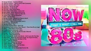 80's Music Hits - Better Now 80s 2 Hour - Now 80's Full Album - Best Songs Of The 80's - 80's Songs
