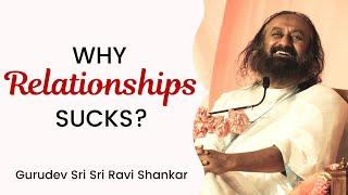 The Only Problem In Every Relationships! | Gurudev Sri Sri Ravi Shankar