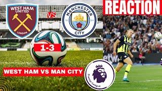 West Ham vs Man City 1-3 Live Stream Premier League Football EPL Match Score reaction Highlights FC