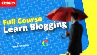 How to Start Blogging in 2024 (Free 3-Hour Full Course)