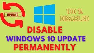 How to Disable Automatic Updates on Windows 10 Permanently | 2022 |