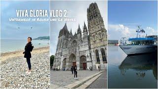 Mit der VIVA Gloria auf der Seine Vlog 2: Rouen und Le Havre