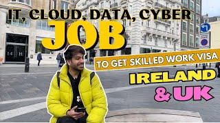 3 jobs for Freshers in IT to get Skilled work visa | Study in Ireland & UK