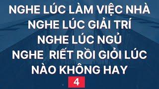 Luyện Nghe Tiếng Anh Giao Tiếp Hàng Ngày | Đọc Chậm và Nhiều lần | 4