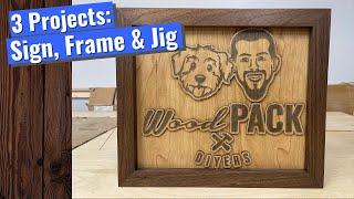 3 Projects: A Sign, Picture Frame, and a Frame Sled