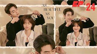 [ENG-SUB] AS BEAUTIFUL AS YOU EP 24 /ROMENCE/Tan Songyun/Xu Kai