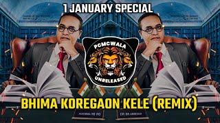 Bhima Koregaon Kele Bima Koregaon || Dj Kiran Ng || Pcmcwala unreleased