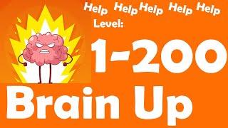 Brain Up Game All Levels 1 - 200 Gameplay Walkthrough | (IOS - Android) | ALL SOLVED PUZZLE |