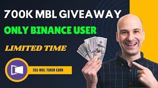 20$ MBL Each For Binance User || Make Money Online