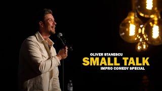 SMALL TALK - Impro speciel med Oliver Stanescu