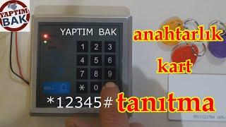  ANAHTARLIK KART TANITMA ŞİFRELİ GİRİŞ KEY CARD IDENTIFICATION RFID in Door Access Control Systems