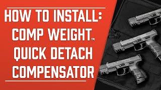 Comp Weight™ Quick Detach Compensator Installation Video | HKParts