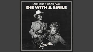 Die With A Smile (Acoustic)