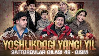 YOSHLIKDAGI YANGI YIL / SATTOROVLAR OILASI 48-QISM