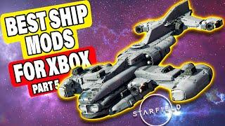 Starfield  - Best Ship Mods for Starfield on Xbox / PC Part 5