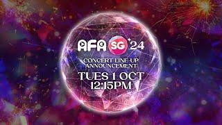 #AFASG24 Concert Line-up Announcement!