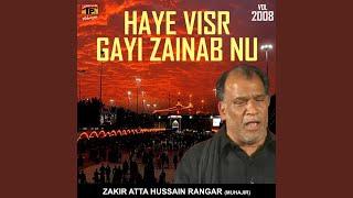 Haye Visr Gayi Zainab Nu