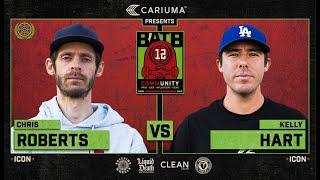 BATB 12: Chris Roberts Vs. Kelly Hart - Round 1 | Battle At The Berrics - Presented By Cariuma