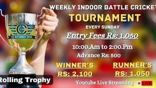 CCC-Weekly Indoor Battle Cricket Tournament 12/05/2024