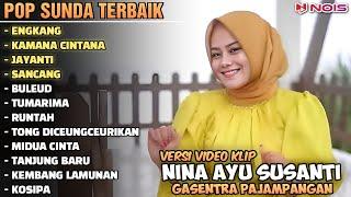 "ENGKANG, KAMANA CINTANA, JAYANTI" - NINA GASENTRA | POP SUNDA LAWAS | FULL ALBUM TERBARU 2024