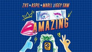 ZVS, Aspil, Marll feat. Iggy Saw - Amazing | Official Audio Release