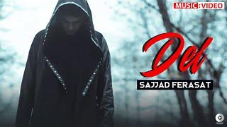 Sajjad Ferasat - Del | OFFICIAL MUSIC VIDEO سجاد فراست - دل