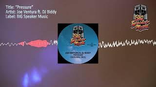 Joe Ventura ft DJ Biddy - Pressure (The Release Mix)
