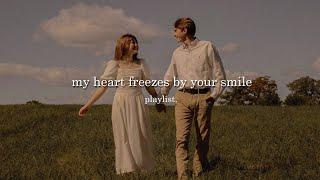 my heart freezes by your smile (playlist) -  Rhythm & Melody