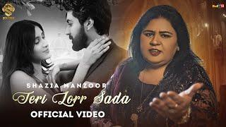 Teri Lorr Sada (Full Video) | Shazia Manzoor | Lakha sra  | Punjabi Songs 2022 | Solvibez Records