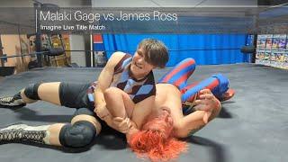 James Ross vs Malaki Gage Free Wrestling Match