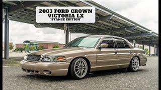 2003 FORD CROWN VICTORIA LX | STANCE EDITION |