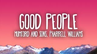 Mumford & Sons x Pharrell Williams - Good People